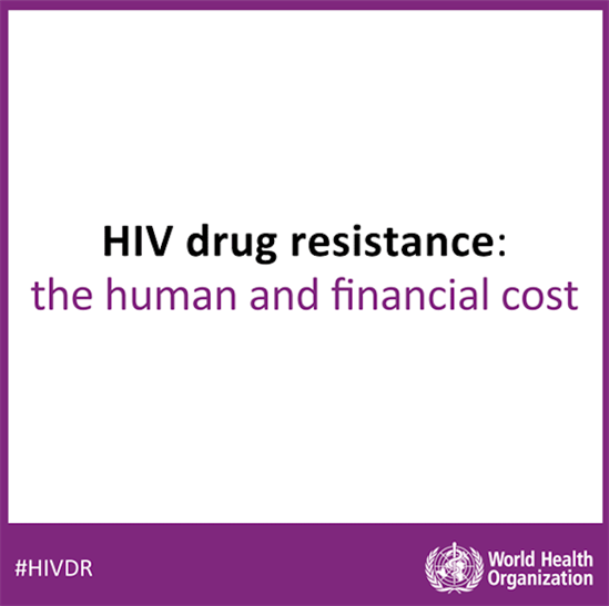 HIV drug resistance: The human and financial cost